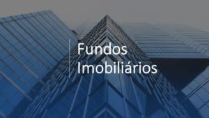 fundos imobiliarios